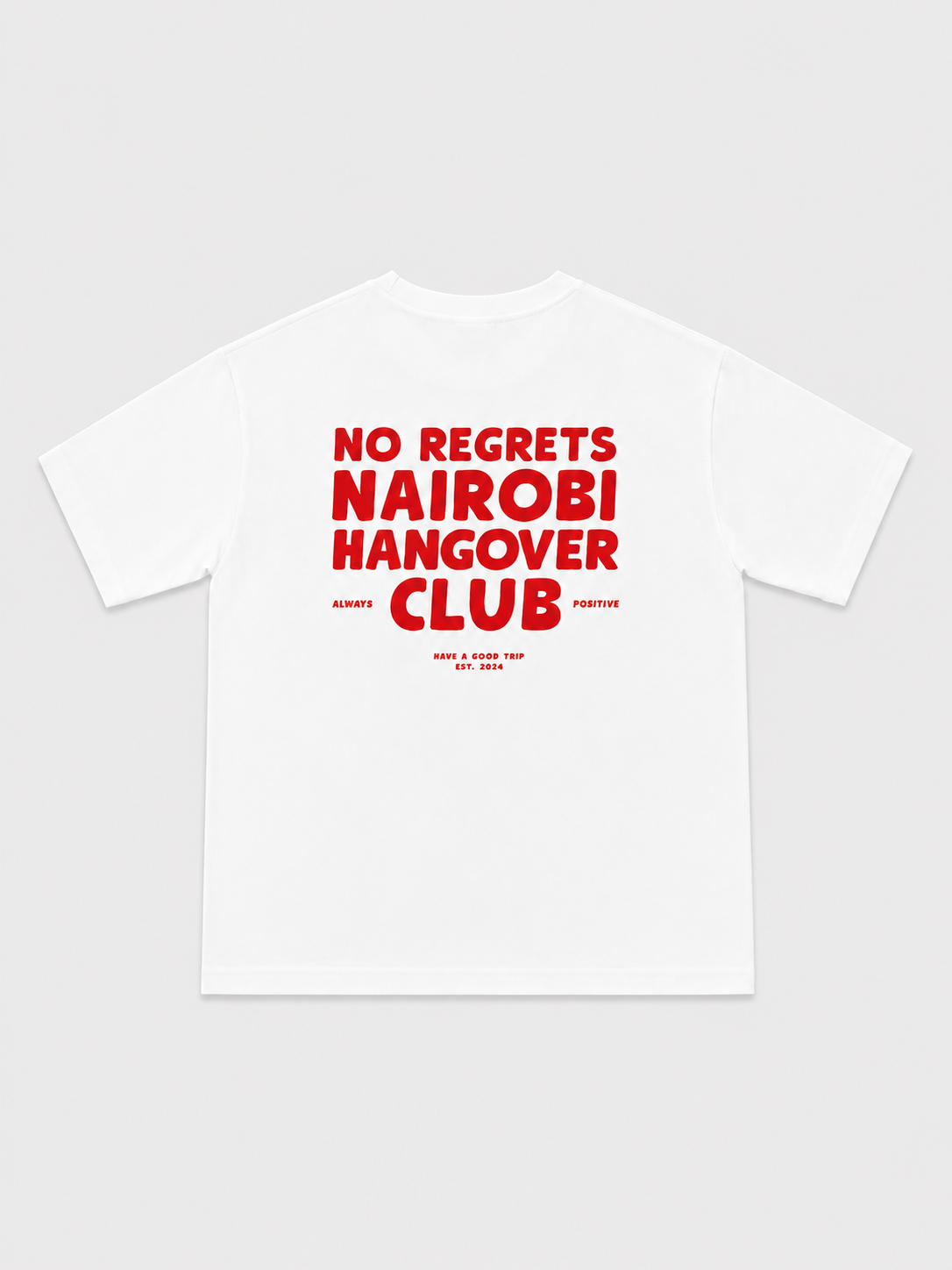 Nairobi Hangover Club White T-Shirt with Red Ink