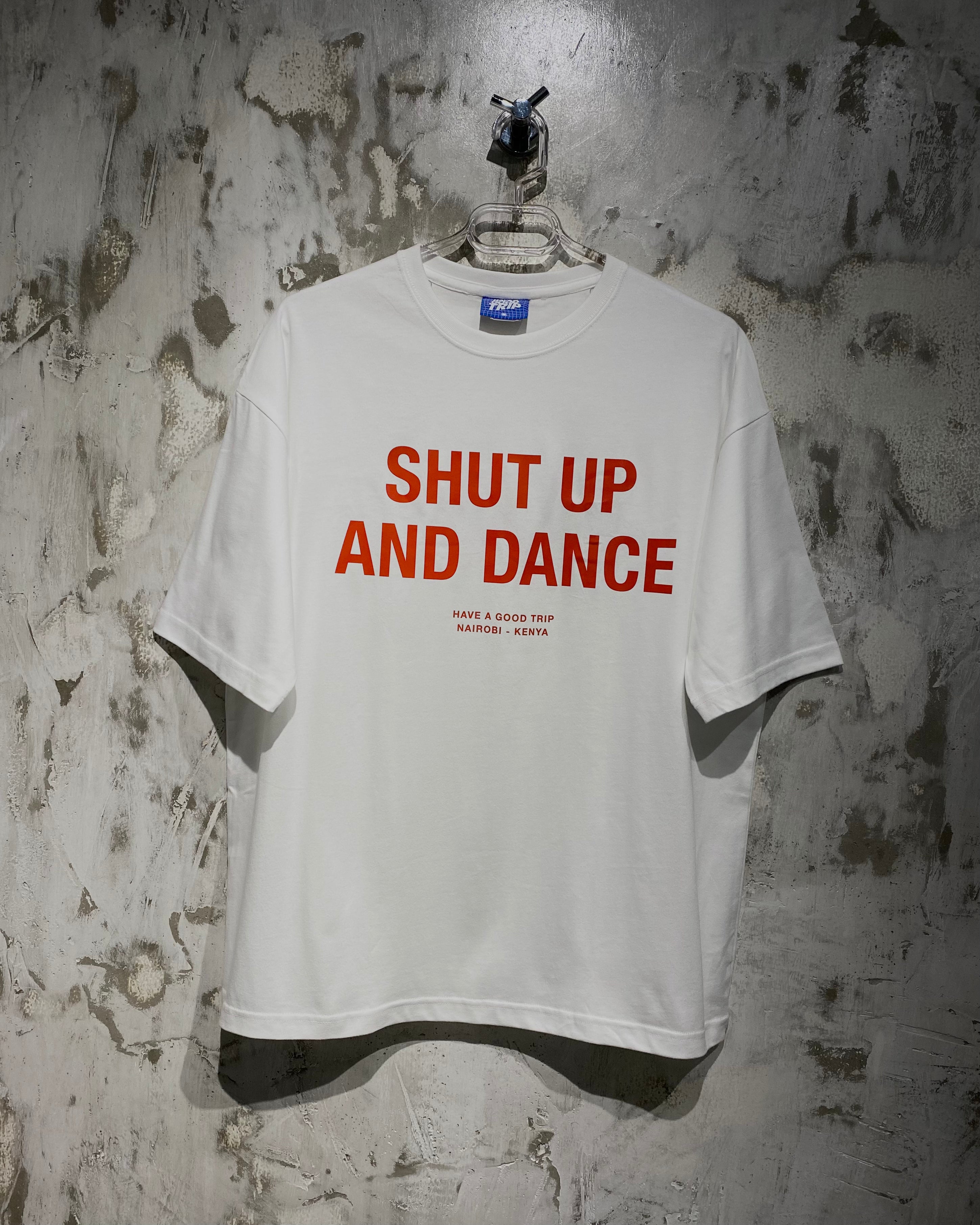 Shut Up And Dance White T-Shirt with Red Ink